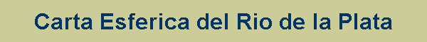 Carta Esferica del Rio de la Plata