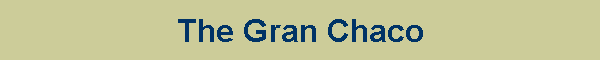 The Gran Chaco
