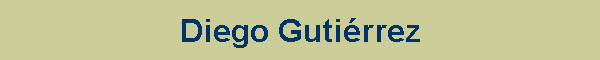 Diego Guti�rrez