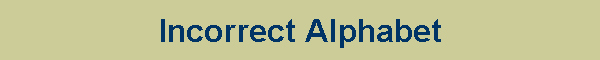 Incorrect Alphabet