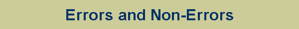 Errors and Non-Errors