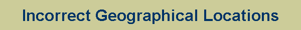Incorrect Geographical Locations