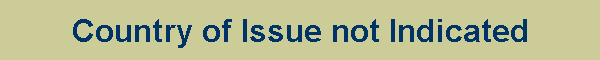 Country of Issue not Indicated