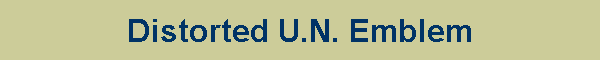 Distorted U.N. Emblem