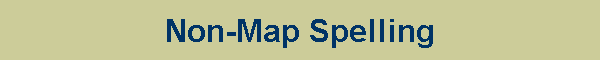 Non-Map Spelling