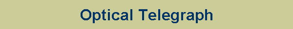 Optical Telegraph