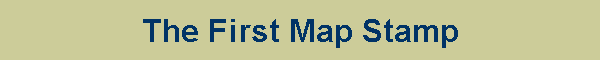 The First Map Stamp