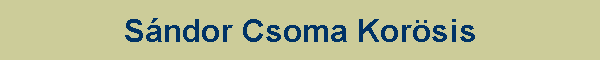 S�ndor Csoma Kor�sis