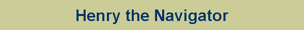 Henry the Navigator