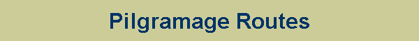 Pilgramage Routes