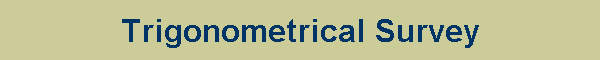 Trigonometrical Survey