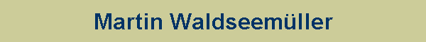 Martin Waldseem�ller