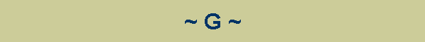 ~ G ~