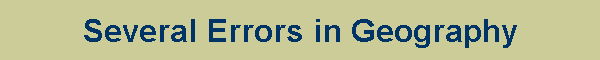 Several Errors in Geography