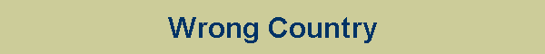 Wrong Country