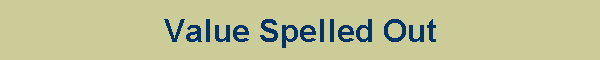 Value Spelled Out