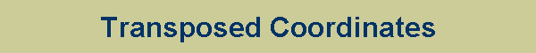 Transposed Coordinates