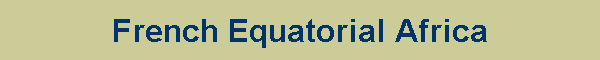 French Equatorial Africa