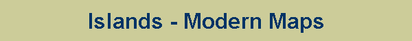 Islands - Modern Maps