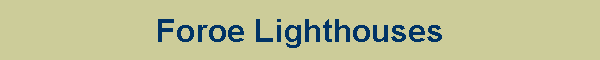 Foroe Lighthouses