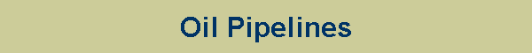 Oil Pipelines