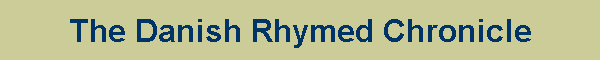 The Danish Rhymed Chronicle