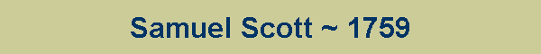 Samuel Scott ~ 1759