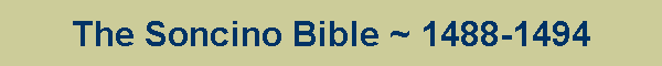 The Soncino Bible ~ 1488-1494