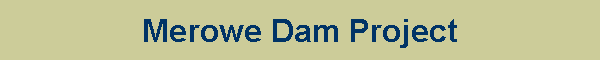 Merowe Dam Project